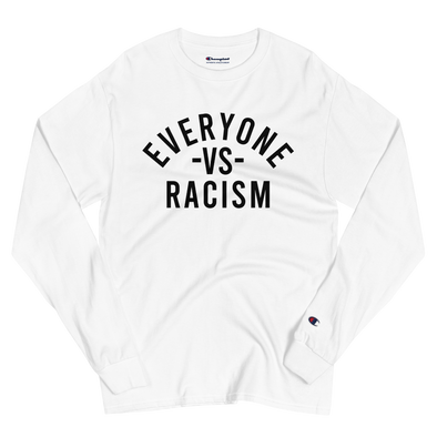 Everyone Vs Racism Champion Long Sleeve Shirt