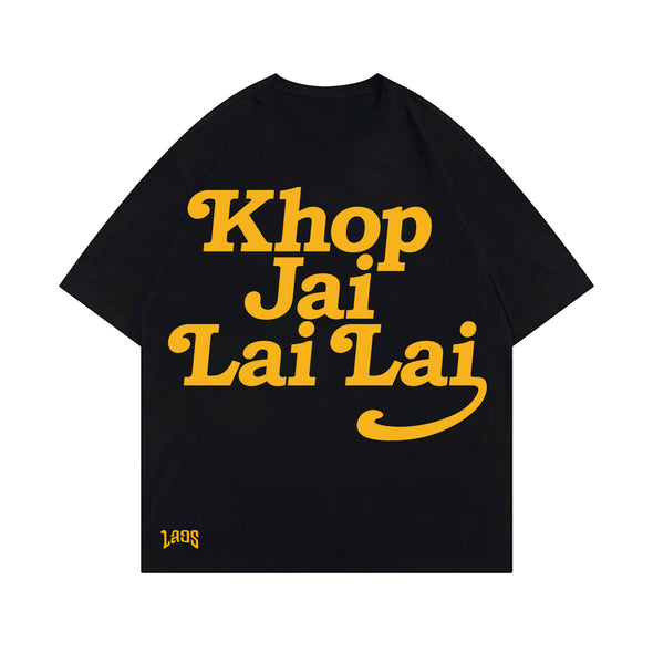 Khop Jai Lai Lai T-shirt