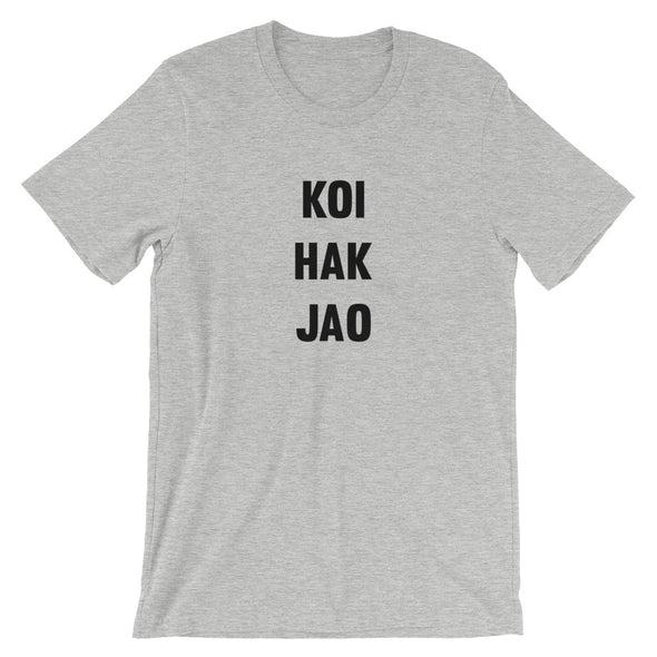Koi Hak Jao T-Shirt