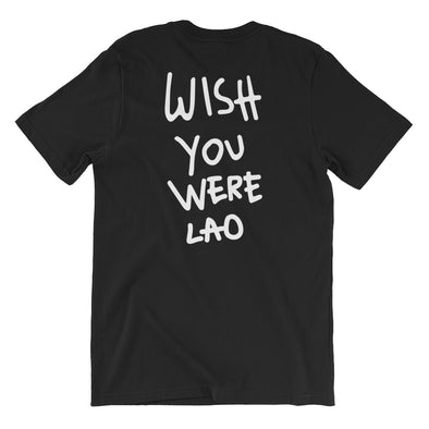 Wish You Were Lao T-Shirt