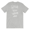 Wish You Were Lao T-Shirt
