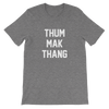 Thum Mak Thang T-Shirt