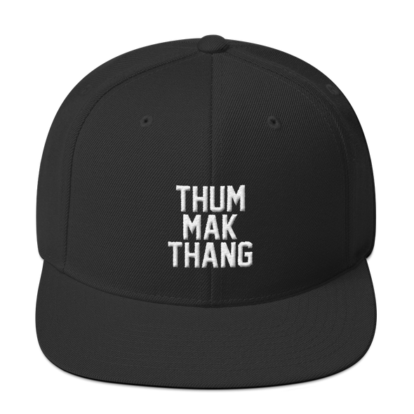 Thum Mak Thang Snapback Hat (Jack Bangerz)