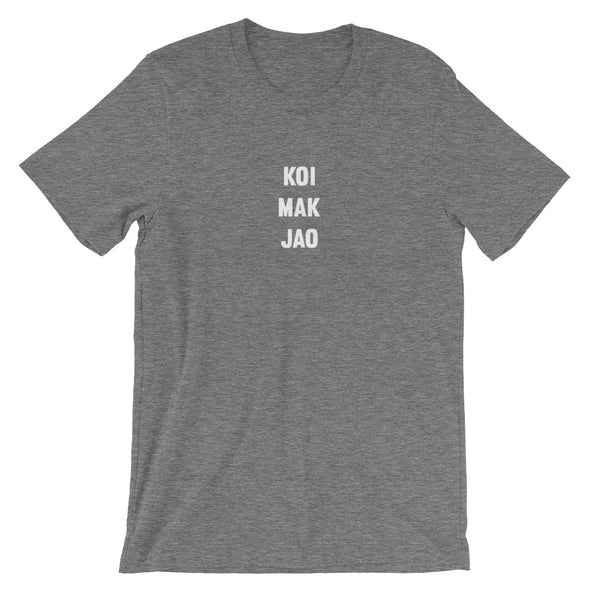 Koi Mak Jao T-Shirt (Jack Bangerz)