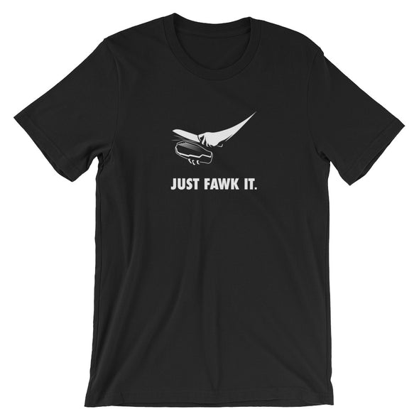 Just Fawk It T-Shirt (Iamsaeng)