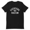 Everyone Vs Racism T-Shirt