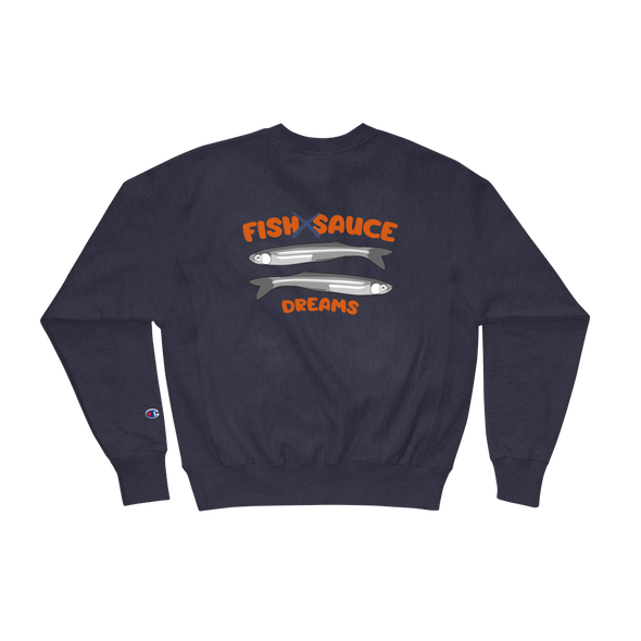 Fish Sauce Dreams Champion Sweatshirt