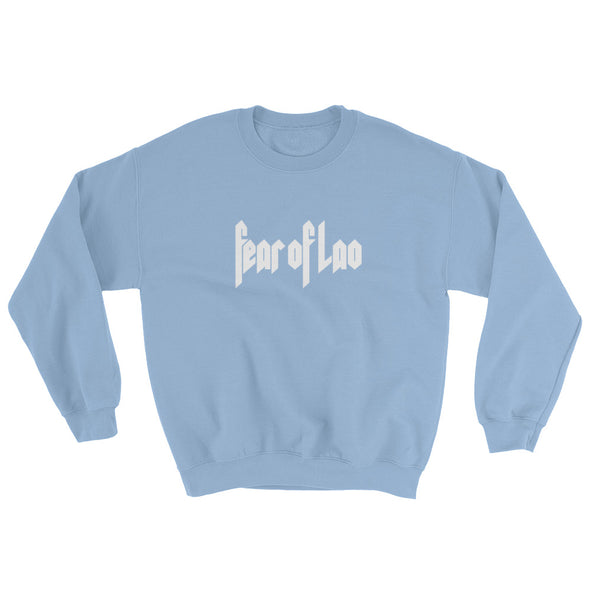 Fear Of Lao Sweatshirt