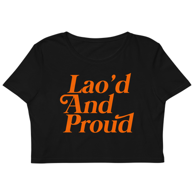 Lao'd And Proud Women's Organic Crop Top