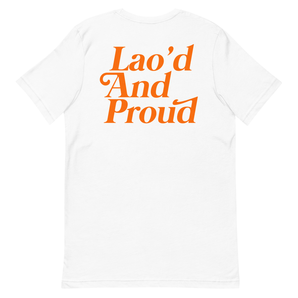 Lao'd And Proud T-Shirt